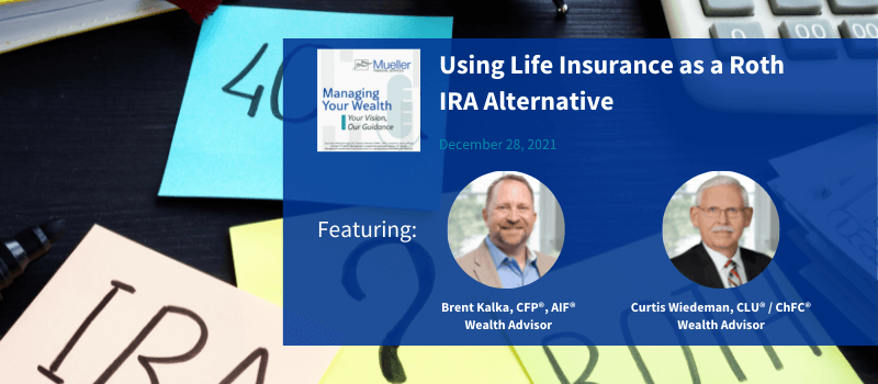 Life Insurance as a ROTH IRA Alternative Podcast