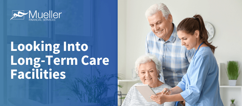 Looking Into Long-Term Care Facilities