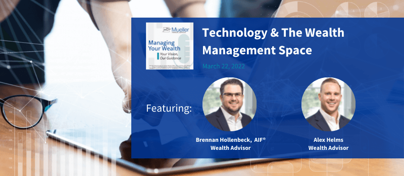 Technology and the Wealth Management Space Podcast