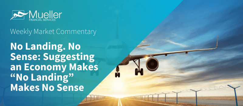 No Landing. No Sense: Suggesting an Economy Makes “No Landing” Makes No Sense